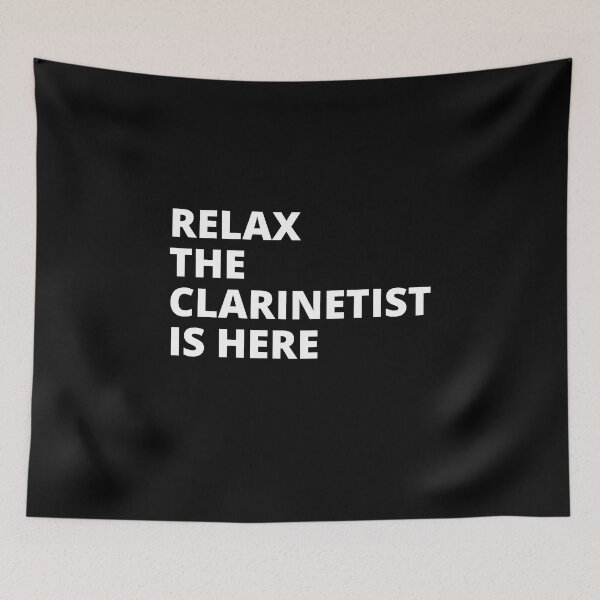 Item preview, Relax The Clarinetist Is Here For Clarinet Player And Orchestra Musicians As A Classical Clarinetists designed and sold by Funwithmusic.