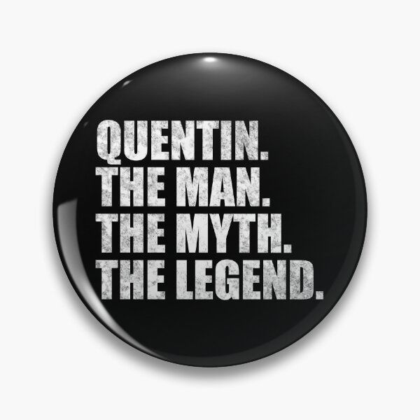 Aperçu de l'œuvre Quentin Nom Quentin L'Homme Le Mythe La légende créée et vendue par Teelogic.
