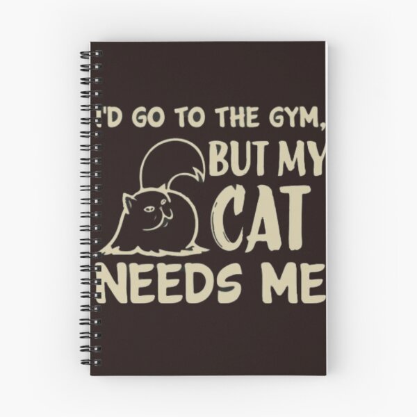 Item preview, I'd go to the gym but my cat needs me designed and sold by mandover.