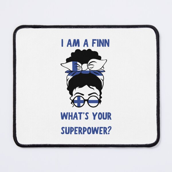 Item preview, I Am A Finn What's Your Superpower designed and sold by RockBeeDesigns.