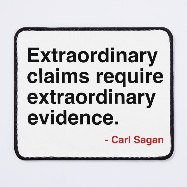 Item preview, Extraordinary claims require extraordinary evidence Carl Sagan designed and sold by catofnimes.