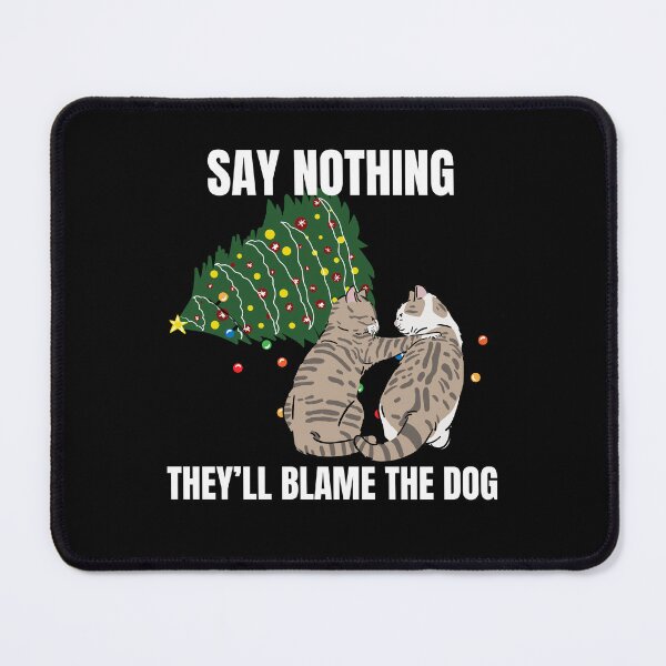 Item preview, Christmas Cat meme blame the dog designed and sold by JoeyGrace.