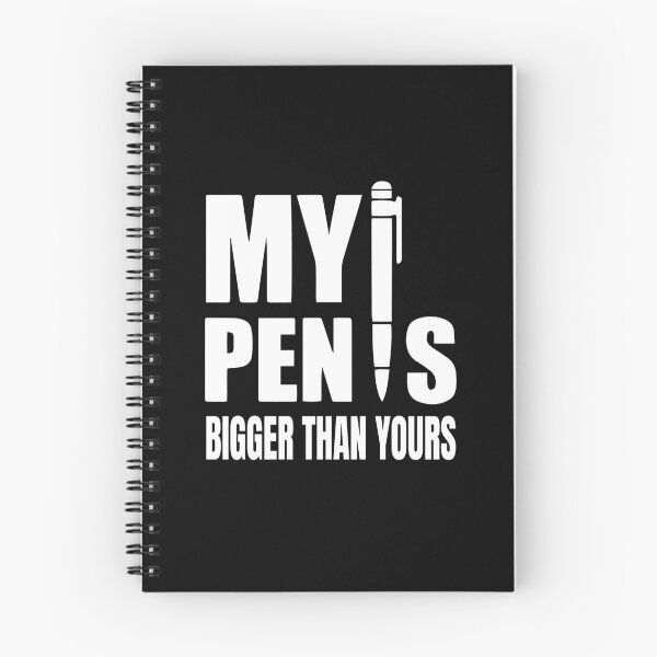Item preview, My pen is bigger than yours funny designed and sold by Nepaz-Designs.
