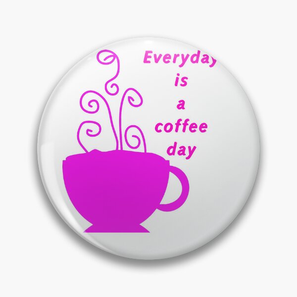 Item preview, Everyday is a coffeeday designed and sold by GURUMAD.