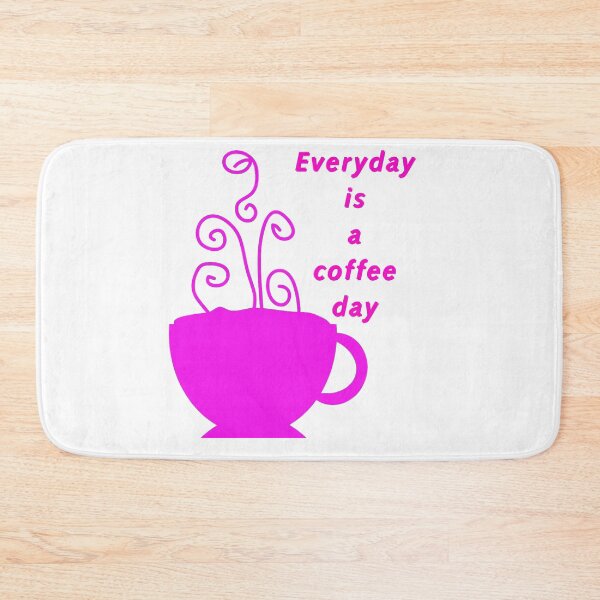 Item preview, Everyday is a coffeeday designed and sold by GURUMAD.