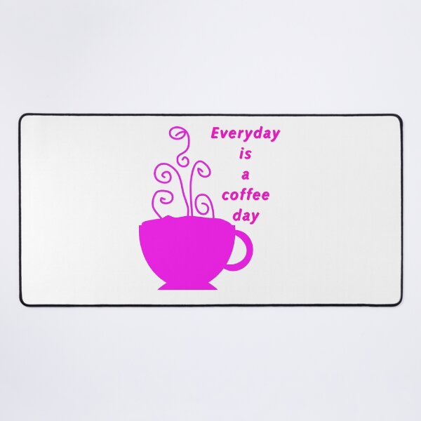 Item preview, Everyday is a coffeeday designed and sold by GURUMAD.