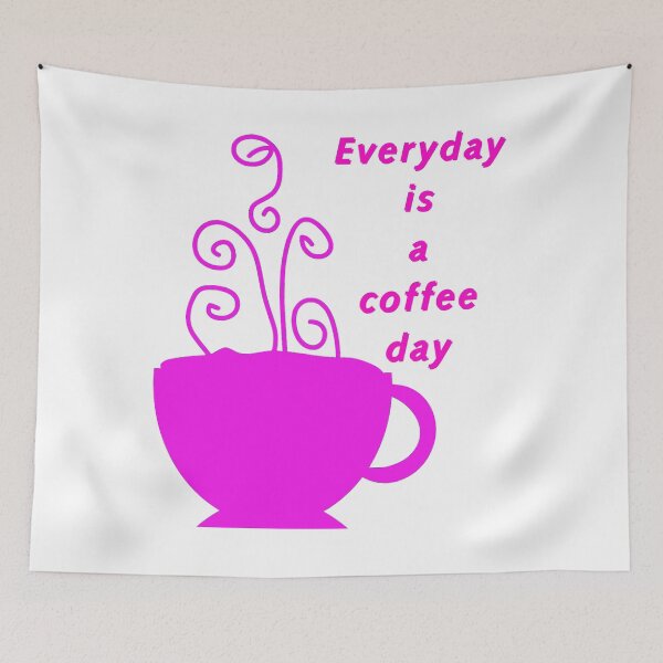 Item preview, Everyday is a coffeeday designed and sold by GURUMAD.