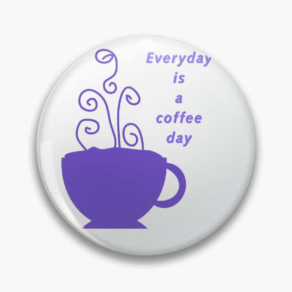 Item preview, Everyday is a coffeeday designed and sold by GURUMAD.