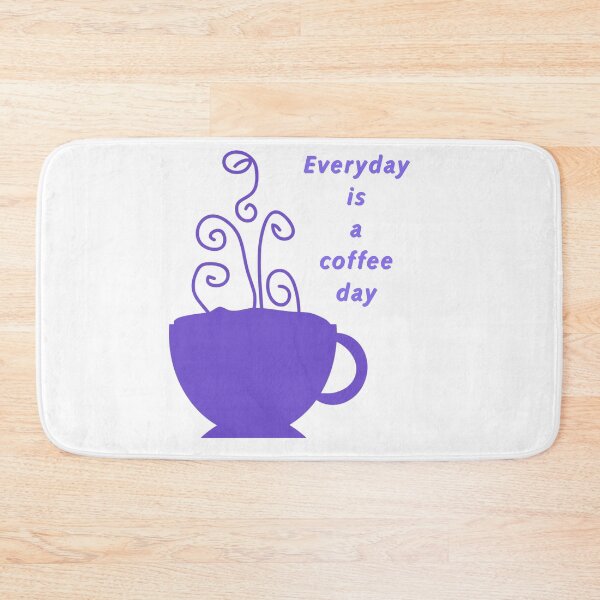 Item preview, Everyday is a coffeeday designed and sold by GURUMAD.