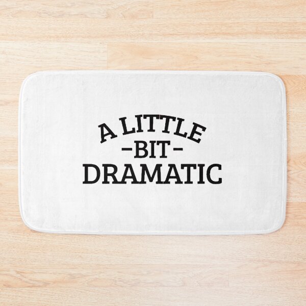 Aperçu de l'œuvre little bit dramatic and dramatic, regina george, mean girls, little bit dramatic, birthday gift, funny créée et vendue par Sophistical.