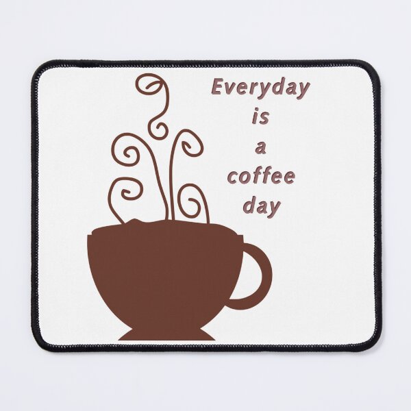 Item preview, Everyday is a coffeeday designed and sold by GURUMAD.