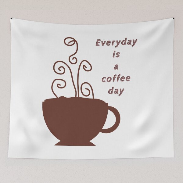 Item preview, Everyday is a coffeeday designed and sold by GURUMAD.
