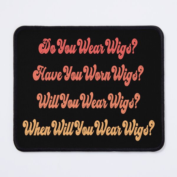 Item preview, Do You Wear Wigs? designed and sold by mostoredesigns.