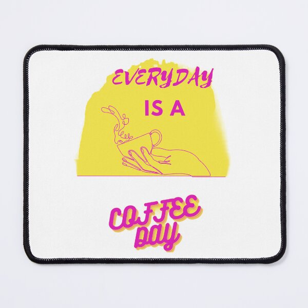 Item preview, Everyday is a coffeeday designed and sold by GURUMAD.