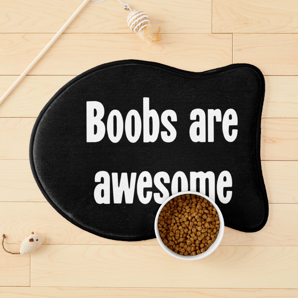 Boobs Are Awesome