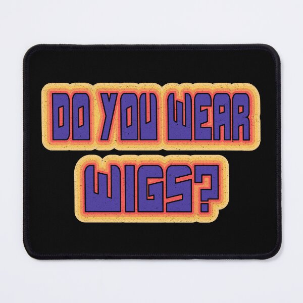 Item preview, Do You Wear Wigs? designed and sold by mostoredesigns.