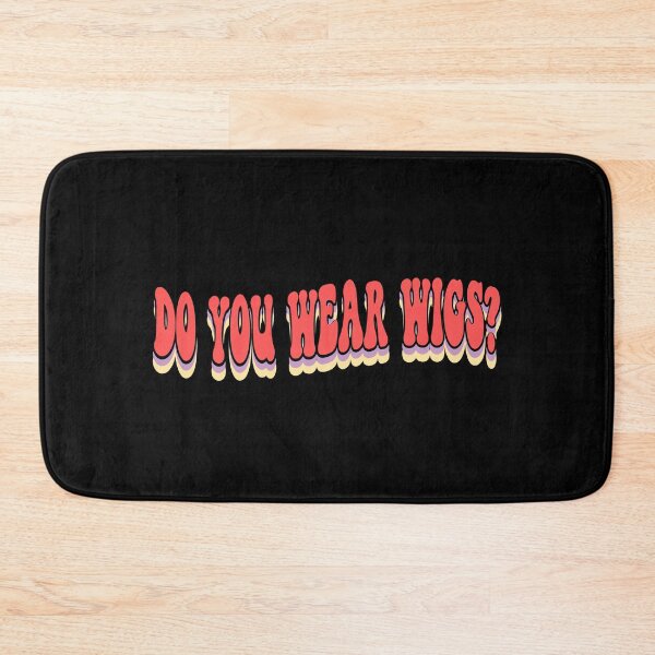Item preview,  Do You Wear Wigs? designed and sold by mostoredesigns.