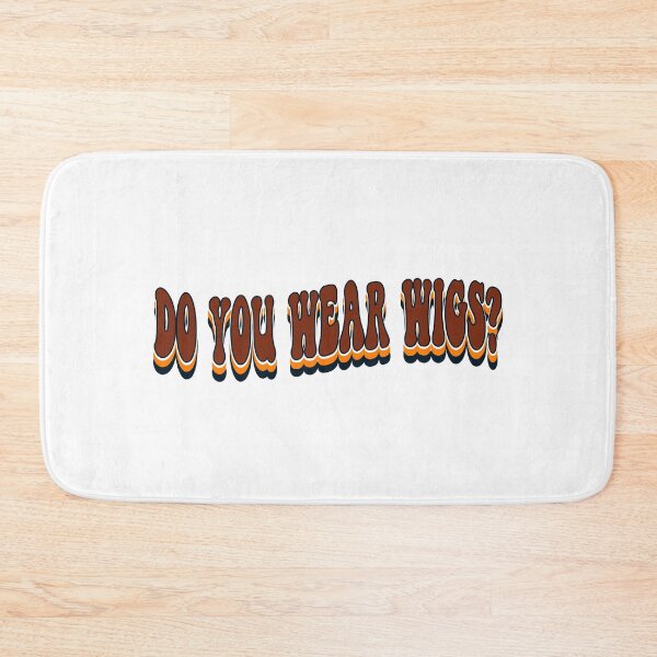 Item preview,  Do You Wear Wigs? designed and sold by mostoredesigns.