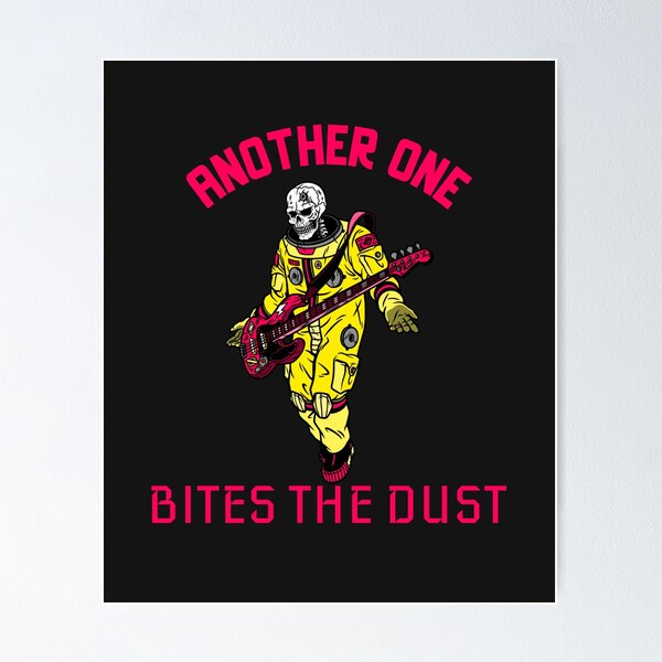 Another One Bites The Dust - the dust, bite, quotes, another one bites the  dust  Sticker for Sale by CalistaDonatel