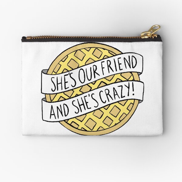 "She's our friend, and she's crazy!" / Stranger Things Zipper Pouch