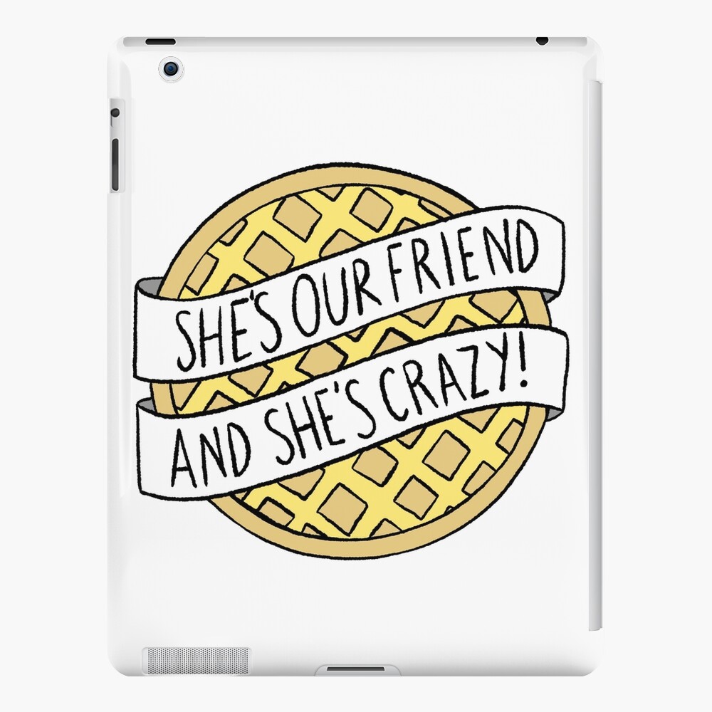 She's our friend, and she's crazy! / Stranger Things iPad Case & Skin for  Sale by Katie Lutterschmidt
