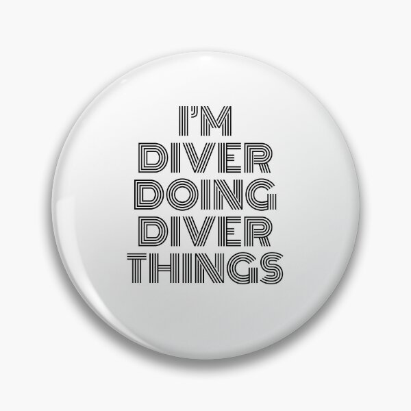 Item preview, I'm Diver Doing Diver Things Vintage Quote designed and sold by SVPOD.