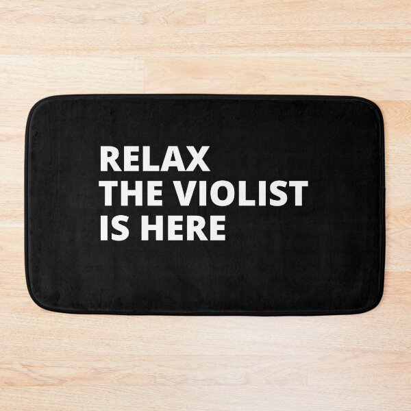Item preview, Relax The Violist Is Here For Viola Player And Orchestra Musicians As A Jazz Violist designed and sold by Funwithmusic.