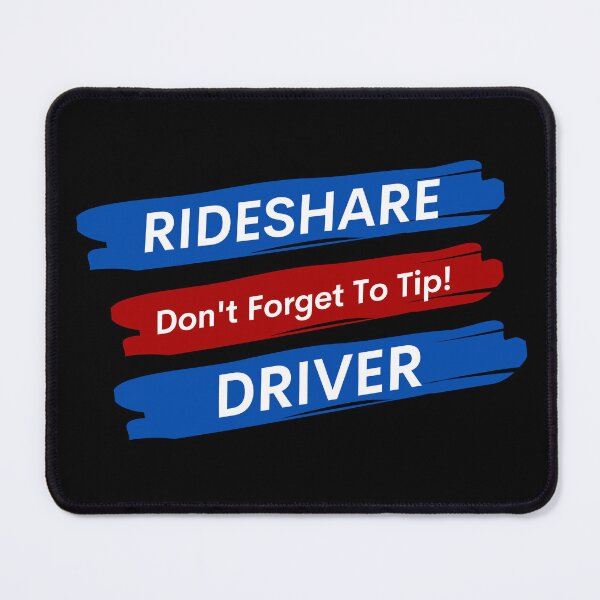 Item preview, Rideshare Driver - Don't Forget To Tip! designed and sold by MtWoodsonSales.