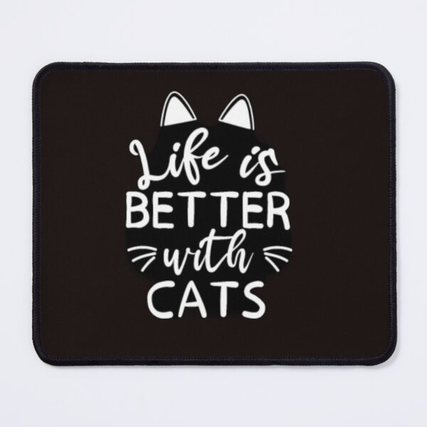 Item preview, Life is better with cats designed and sold by mandover.
