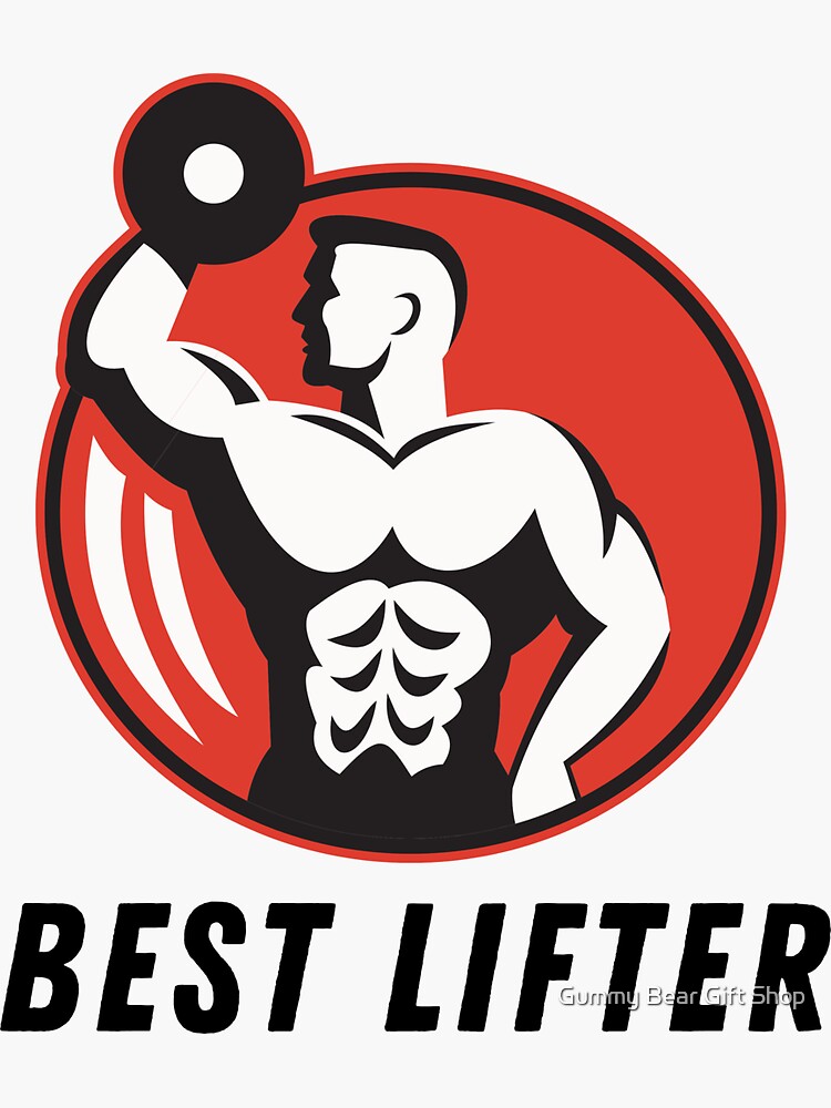 "Best Lifter Bodybuilder Gym Bro Quote" Sticker for Sale by