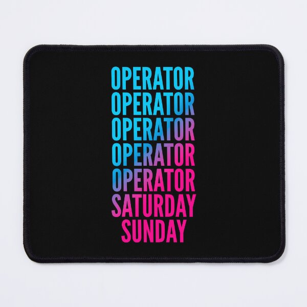 Item preview, Operator. Saturday. Sunday. For Operators designed and sold by SVPOD.