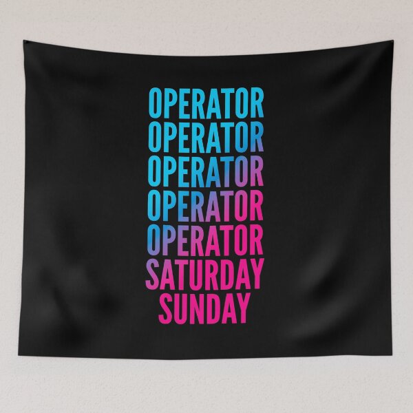 Item preview, Operator. Saturday. Sunday. For Operators designed and sold by SVPOD.