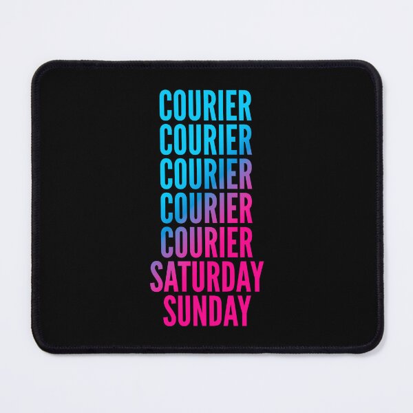 Item preview, Courier. Saturday. Sunday. For Couriers designed and sold by SVPOD.
