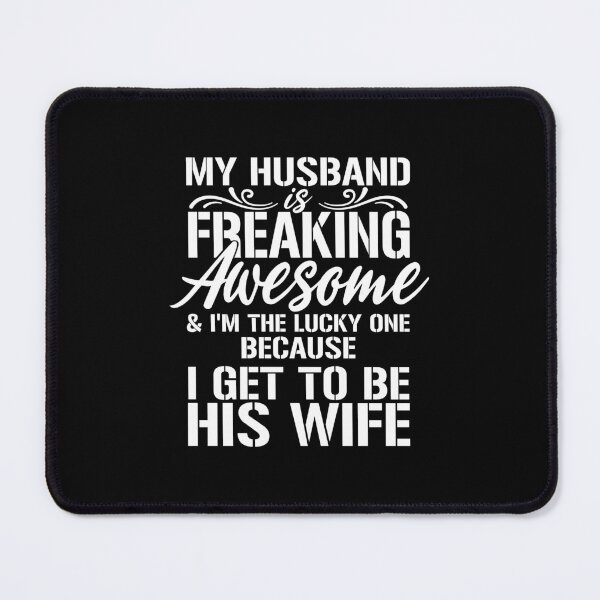 Item preview, MY HUSBAND IS FREAKING AWESOME designed and sold by jaftees.