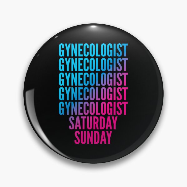 Item preview, Gynecologist. Saturday. Sunday. For Gynecologists designed and sold by SVPOD.
