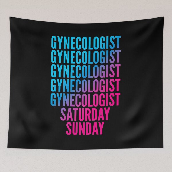 Item preview, Gynecologist. Saturday. Sunday. For Gynecologists designed and sold by SVPOD.