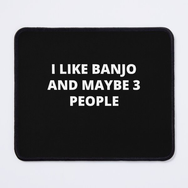 Item preview, I Like Banjo And Maybe 3 People For Banjo Player And Orchestra Musicians As A Classical Banjo Player designed and sold by Funwithmusic.