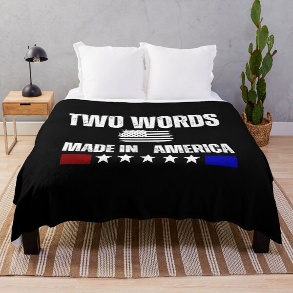 Item preview, Two words Made in America Sarcastic Saying designed and sold by smailjr.