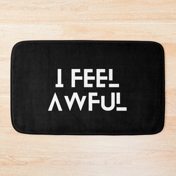Item preview, I Feel Awful - Chronic Illness - Invisible Illness - Disability designed and sold by N44Prints.