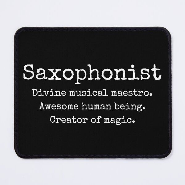 Item preview, Saxophonist Meaning For Saxophone Player And Orchestra Musicians As A Jazz Saxophonist designed and sold by Funwithmusic.