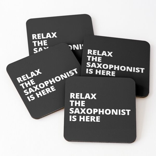 Item preview, Relax The Saxophonist Is Here For Saxophone Player And Orchestra Musicians As A Jazz Saxophonist designed and sold by Funwithmusic.