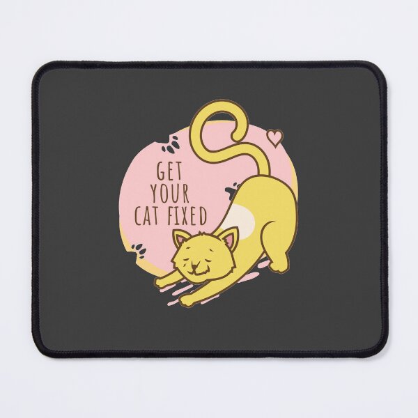 Item preview, Get your Cat Fixed designed and sold by GeminiDaydreamer.