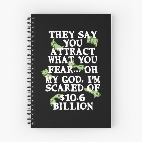 Item preview, They say you attract what you fear... Oh my God, I'm scared of $10.6 Billion designed and sold by Gevover.