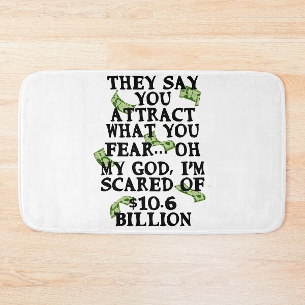 Item preview, They say you attract what you fear... Oh my God, I'm scared of $10.6 Billion designed and sold by Gevover.