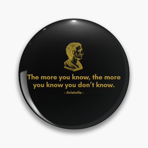 Item preview, The more you know, the more you know you don’t know. | Quote by Aristotle | Golden Quote designed and sold by Philosopherous.