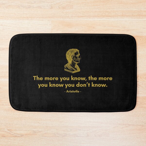 Item preview, The more you know, the more you know you don’t know. | Quote by Aristotle | Golden Quote designed and sold by Philosopherous.