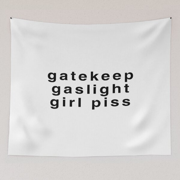 Item preview, Gatekeep Gaslight Girl Piss designed and sold by Big Twelve.