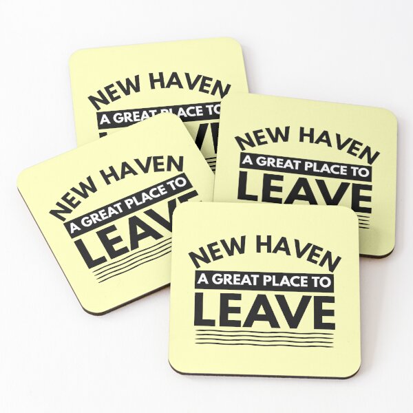 Item preview, New Haven A Great Place To Leave! Funny Travel designed and sold by CuddleStore.