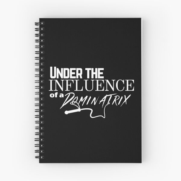 Item preview, Under the Influence of A Dominatrix designed and sold by It's On Backwards.