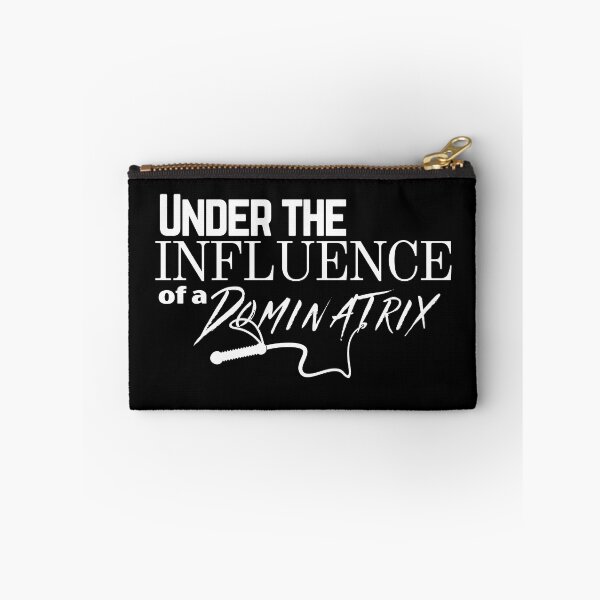 Item preview, Under the Influence of A Dominatrix designed and sold by It's On Backwards.